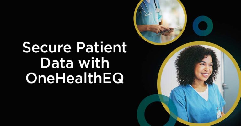 Secure patient data with OneHealthEQ